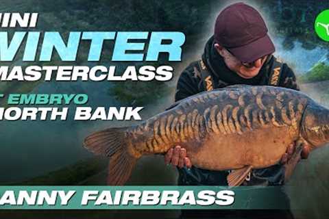 Danny Fairbrass WINTER Carp Fishing Guide | Embryo North Bank