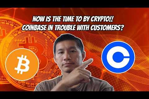 Crypto Bull Market Coming! Now is the time to buy?! Coinbase in trouble with customers?