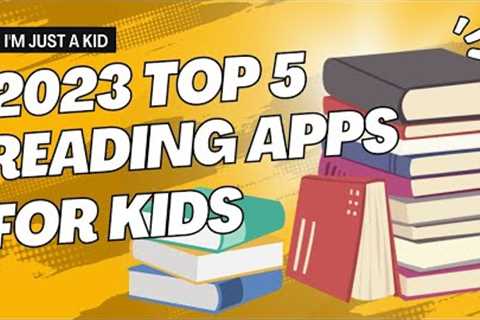 2023 TOP 5 BEST READING APPs FOR KIDS