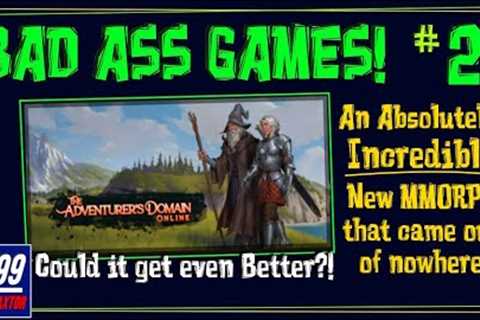 BAD ASS Games! #2 - The Adventurer's Domain Online - A Very Promising Indie MMORPG!