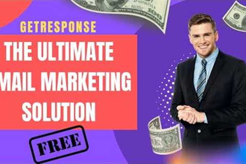 Getresponse: The Most User-Friendly Email Marketing Platform