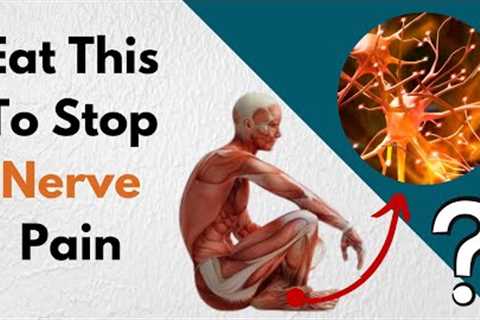Neuropathy |  5 Unique Foods That Reduce Diabetic-Related Nerve Pain and Damage