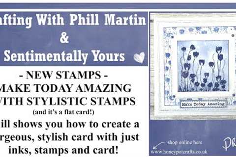 New Stylistic Stamps Sneaky Peek &amp; Demo!