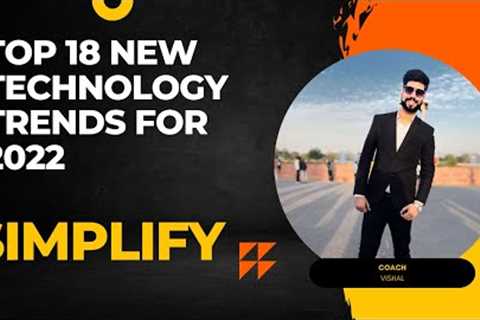 Top 18 New Technology Trends for 2022 | What is AI , Machine Learning ,Internet Technologies