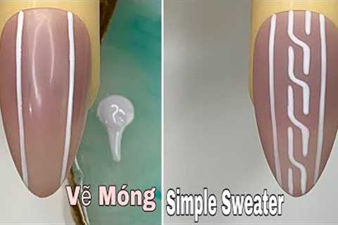 Simple Sweater Nail Art For Beginner 💖Vẽ Móng💅 New Nails Design 💝 New Nails