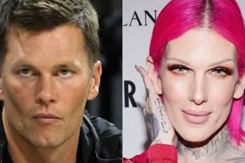 Complete explanation of Tom Brady's Bizarre Fling Rumors with Jeffree Star