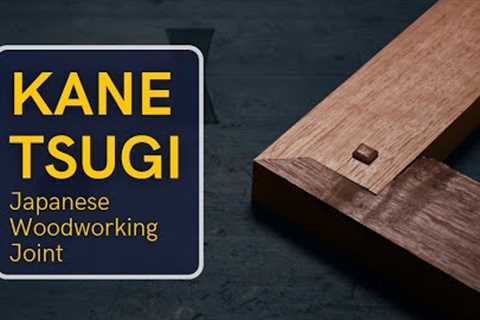 Kane Tsugi traditional Japanese joint | Hand tools woodworking