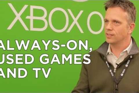 Microsoft Responds: Xbox One's DRM, Always-Online, and Focus on TV/Games - Adam Sessler Interview