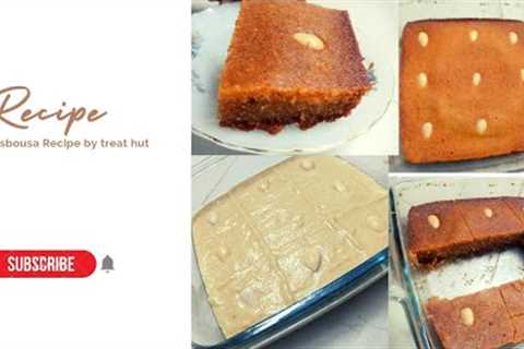 Arabic Dessert  Basbousa Recipe by Treat hut | Easiest way  to make Basbousa