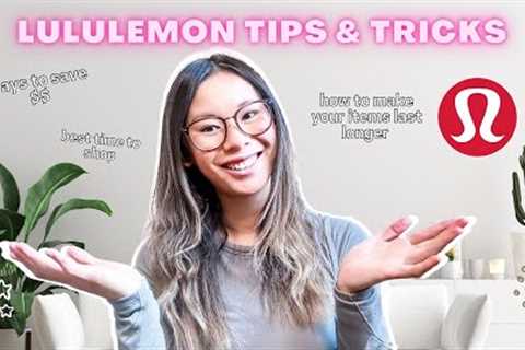 LULULEMON TIPS &amp; TRICKS | Shopping Hacks that Will Save you $$ | Things You Should Know..