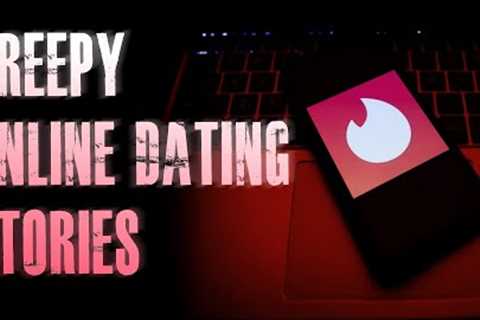4 TRUE Creepy Online Dating Horror Stories | True Scary Stories