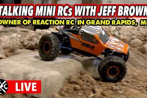 Talking Mini RCs With Jeff Brown - Owner of Reaction RC Hobbies In Grand Rapids, MI