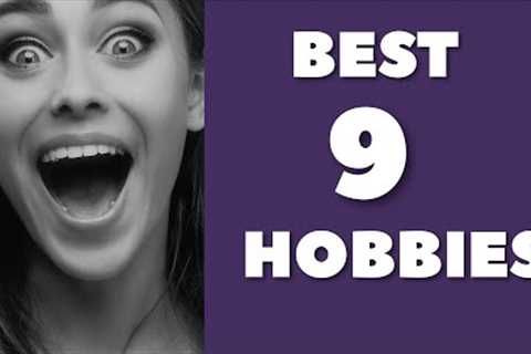 List of Hobbies For Everyone | BEST 9 Hobbies | Breaking Ballads | Personal Growth