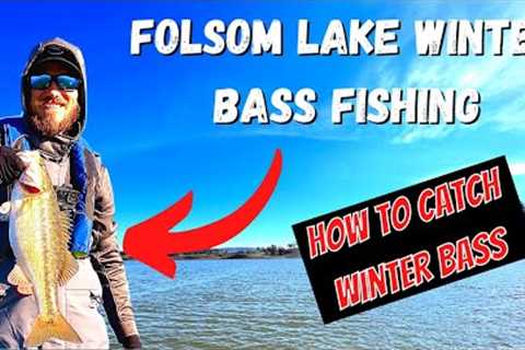 Winter Bass fishing At Folsom Lake