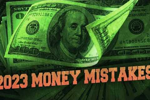 2023 Financial Planning: Costly Money You CAN'T Afford To Ignore!