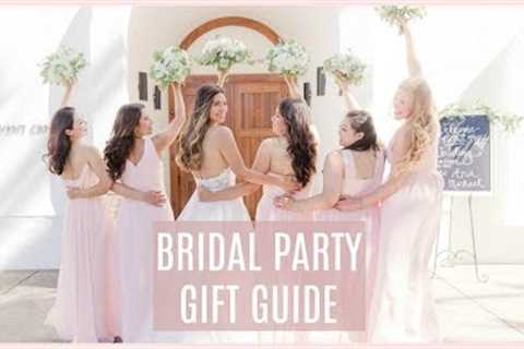 Bridal Party Gift Guide!
