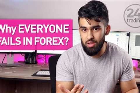 Why EVERYONE fails trading Forex?!