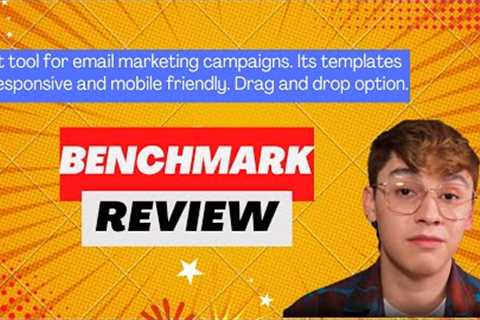 Benchmark Review, Demo + Tutorial I Email marketing platform to engage subscribers, nurture leads
