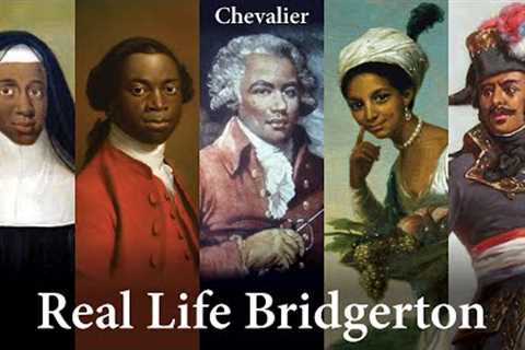 Black Aristocrats of 18th Century England &amp; France
