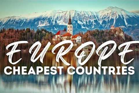 Top 10 Cheapest European Countries to Visit in 2021