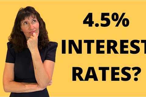 Fannie Mae Predicts 4.5% Interest Rates in 2023