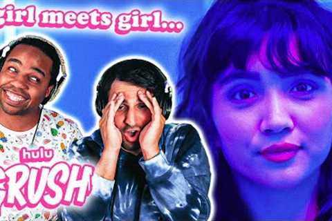 a gay and straight CRUSHING on Hulu's Crush *FIRST-TIME REACTION*