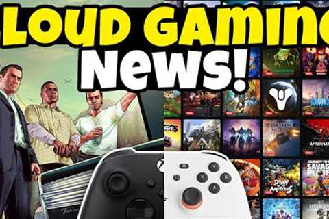 NEW Games, Google Search Integration, New Country Expansion? Buy To Play | Stadia | GFN | XCloud