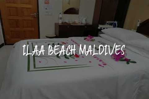 ilaa Beach Maldives Review - Gulhi , Maldives