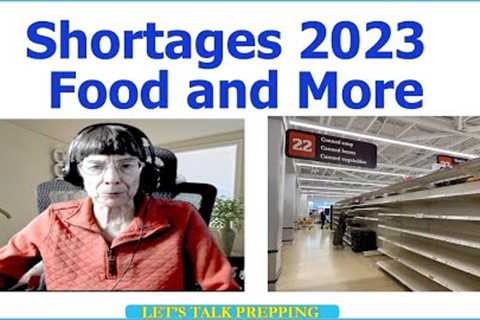 Shortages 2023 - Food Shortages And More - Empty Shelves - Get Them While Your Can