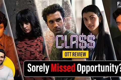 Class Web Series Review by Suchin | Film Companion | @NetflixIndiaOfficial