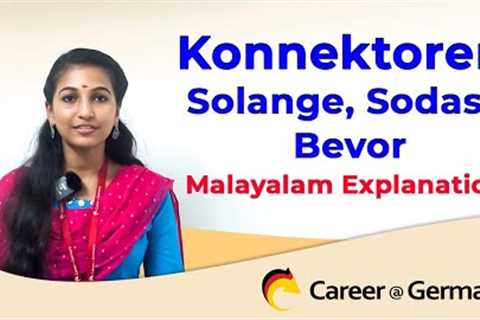 Konnektoren Solange, Sodass, Bevor | Malayalam Explanation | Career@Germany