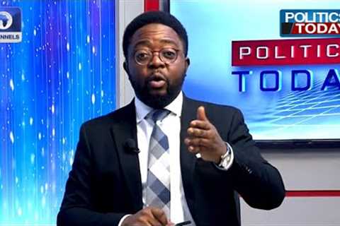 Is There Storm In APC?, Should Nigerians Worry Over 2023 Polls? + More | Politics Today