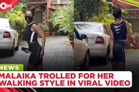 Malaika Arora brutally trolled for her 'weird' walking style in a viral video