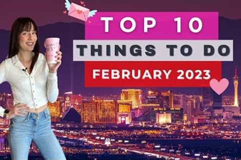 Things to do in Las Vegas in February 2023