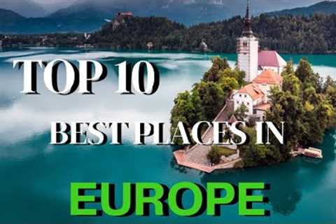 TOP 10 BEST PLACES TO VISIT IN EUROPE 2022 🌍| Travel guide