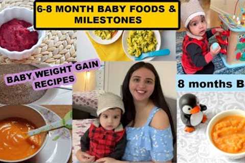 6-8 MONTHS BABY FOODS AND MILESTONES~BABY WEIGHT GAIN EASY RECIPES~INDIAN MOM OF TWO KIDS VLOG