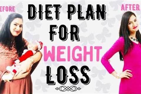 Diet plan to lose weight |Weight loss diet for breastfeeding mothers |Diet for breastfeeding mothers