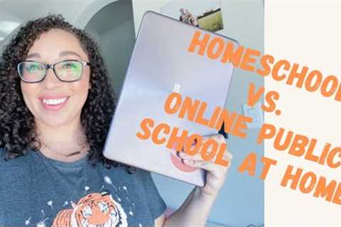 HOMESCHOOL VS. ONLINE PUBLIC SCHOOL AT HOME// What Are the Differences//NEW to Homeschooling