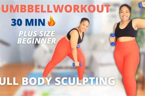 DO THIS Plus Size Full Body 30 Minute Dumbbell Workout for Toning &amp; Strength Training, ALL..
