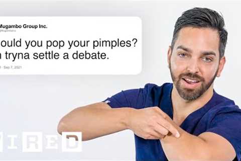 Dermatologist Answers Skin Questions From Twitter | Tech Support | WIRED