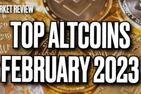 Top Altcoins February 2023!