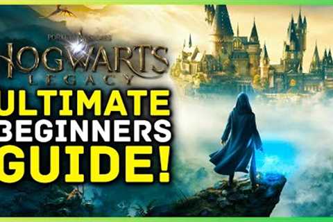 Hogwarts Legacy Ultimate Beginners Guide - Things To Know Before Playing