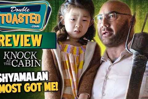 KNOCK AT THE CABIN MOVIE REVIEW | Double Toasted