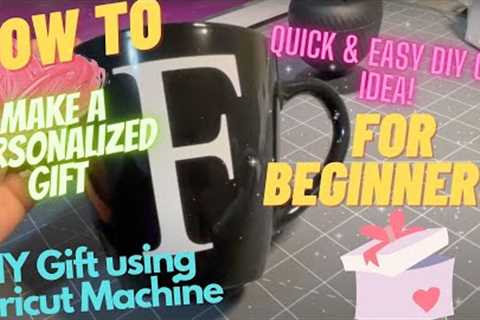 How To Make A Quick Personalized Gift Using Your Cricut Machine | For Beginners