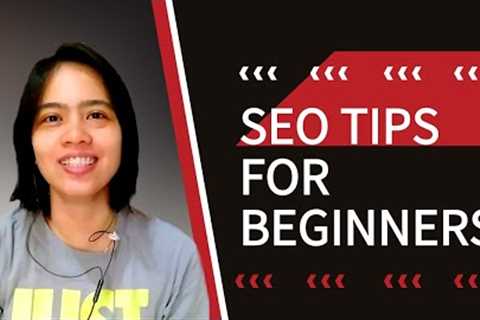 SEO Tips for Beginners: How to apply for SEO jobs without experience [Tagalog]