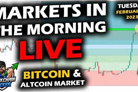 MARKETS in the MORNING, 2/7/2023, Bitcoin and Altcoin Market Up, Stocks Down, Fed Speaks Today