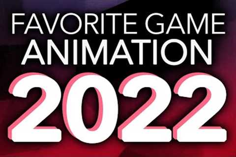 The Best Game Animation of 2022