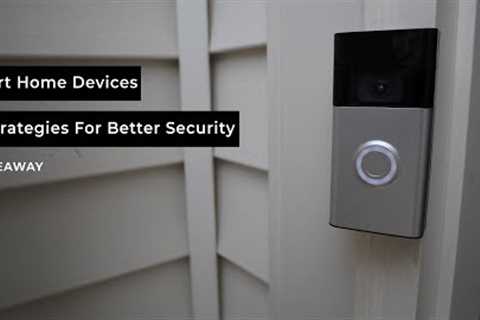 Securing Smart Home and IoT Devices + Giveaway