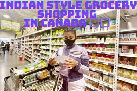 INDIAN STYLE GROCERY SHOPPING IN CANADA 🇨🇦