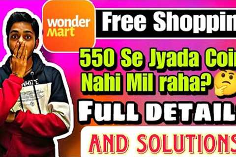 How to get more than 550 Coins | wondermart app refer &amp; earn | Wondermart Free Shopping Like..